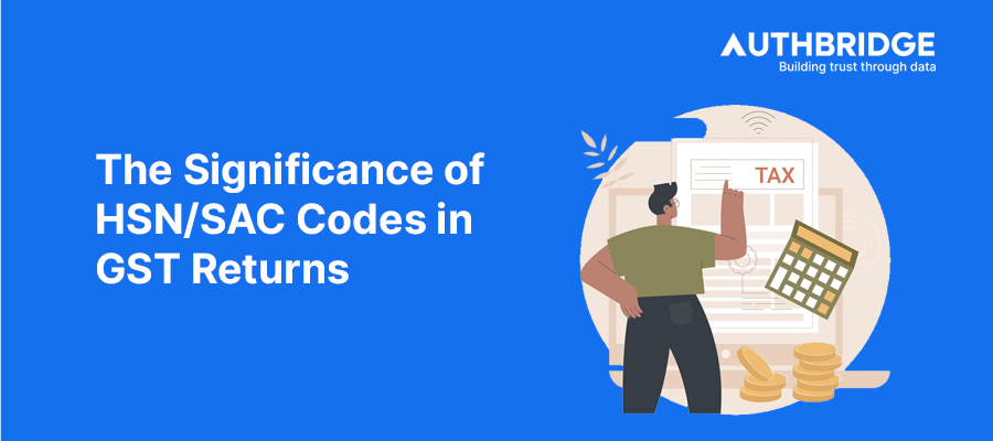 HSN/SAC Codes:  The Key to Smooth GST Return Filing